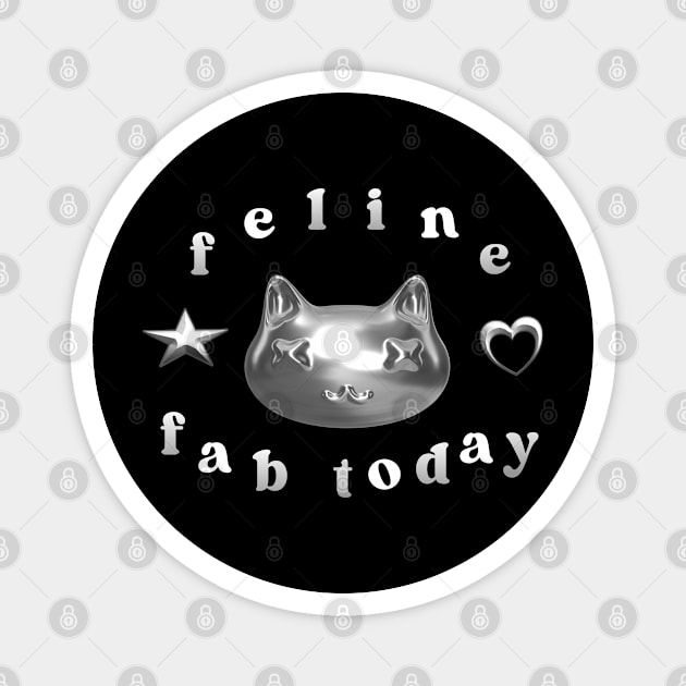 Y2K Feline Fab Today Magnet by TurnEffect